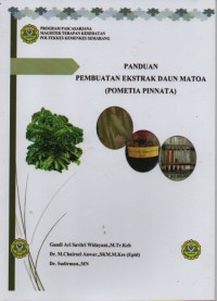 Panduan Pembuatan Ekstrak Daun Matoa (Pometia Pinnata)