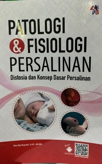 Patologi & Fisiologi Persalinan Distosia dan Konsep Dasar Persalinan