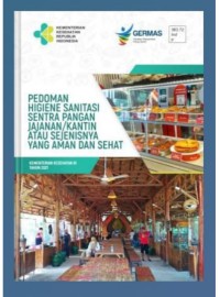 Pedoman Higiene Sanitasi Sentra Pangan Jajanan/ Kantin Atau Sejenisnya yang Aman dan Sehat