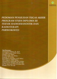 Pedoman Penulisan Tugas Akhir Program Studi Diploma III Teknik Radiodiagnostik Dan Radioterapi Purwokerto