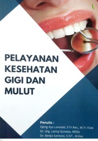 Pelayanan Kesehatan Gigi dan Mulut