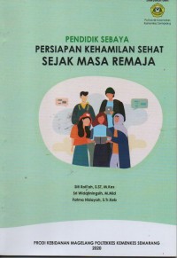 Pendidik Sebaya Kehamilan Sehat Sejak Masa Remaja