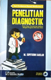 Penelitian Diagnostik: Dasar-Dasar Teoritis Dan Aplikasi Dengan Program SPSS Dan Stata