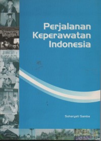 Perjalanan keperawatan Indonesia ed.2