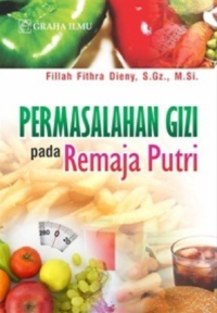 Permasalahan Gizi Pada Remaja Putri