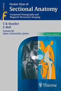 Pocket atlas of sectional anatomy  :computed tomography and magnetic resonance imaging