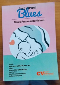 Post Partum Blues : Blues Pasca Melahirkan