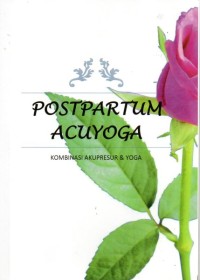 Postpartum Acuyoga Kombinasi Akupresur & Yoga