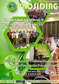 Prosiding Seminar Nasional I Kesehatan Lingkungan Dan Penyakit Tropis  Sinergitas pemerintah dan institusi pendidikan dalam pengendalian penyakit tropis  Kupang, 29 November 2019