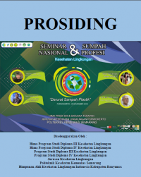 Prosiding Seminar Nasional & Sumpah Profesi Kesehatan Lingkungan ; 16 November 2019 ; Darurat Sampah Plastik