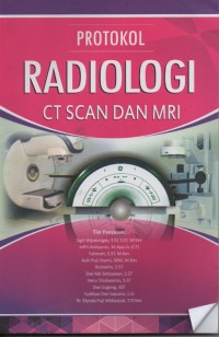 Protokol Radiologi CT Scan dan MRI Jilid II