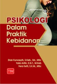 Psikologi Dalam Praktik Kebidanan