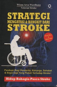 Strategi Mengatasi & Bangkit dari Stroke