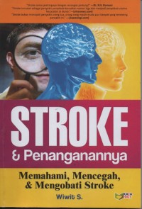 Stroke & Penanganannya Memahami, Mencegah & Mengobati Stroke