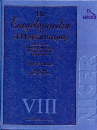 The Encyclopaedia of Medical Imaging Vol.. VIII