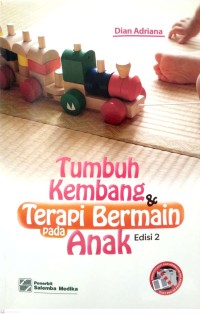 Tumbuh Kembang & Terapi Bermain Pada Anak