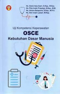 Uji Kompetensi Keperawatan OSCE Kebutuhan Dasar Manusia