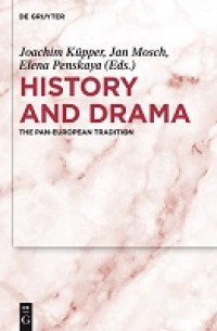 History and drama:the Pan-European tradition