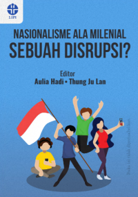 Nasionalisme ala milenial:sebuah disrupsi