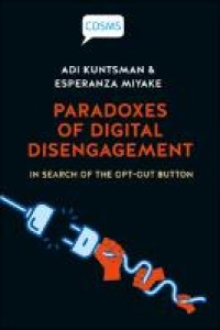 Paradoxes Of Digital Disengagement