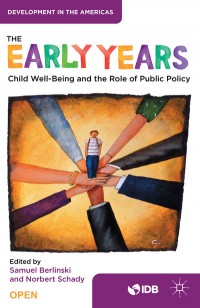 The Early years:child well-being and the role of publlic policy