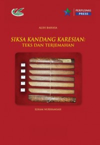 Siksa Kandang Karesian :teks dan terjemahan