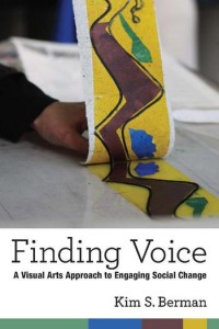 Finding voice :a visual arts approach to engaging social change