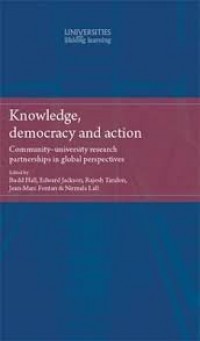 Knowledge, democracy and action :Community-university research partnerships in global perspectives