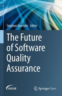 The future of software quality assurance