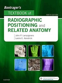 Image of BONTRAGER'S TEXTBOOK OF RADIOGRAPHIC POSITIONING AND RELATED ANATOMY, NINTH EDITION